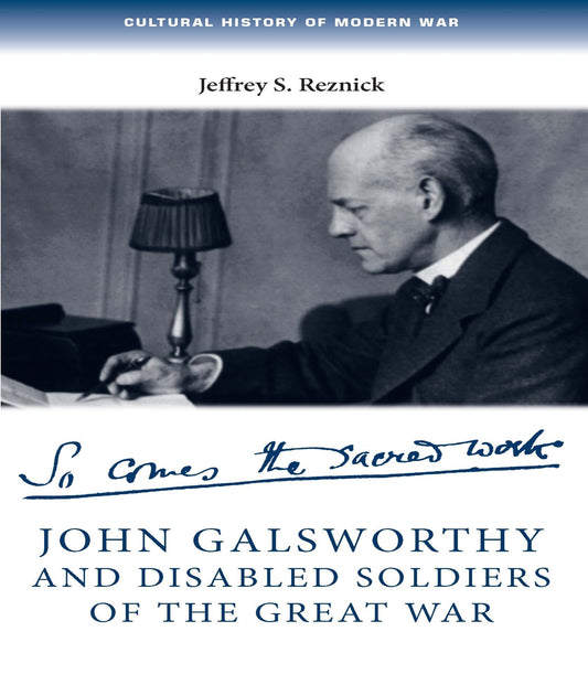 John Galsworthy and disabled soldiers of the Great War