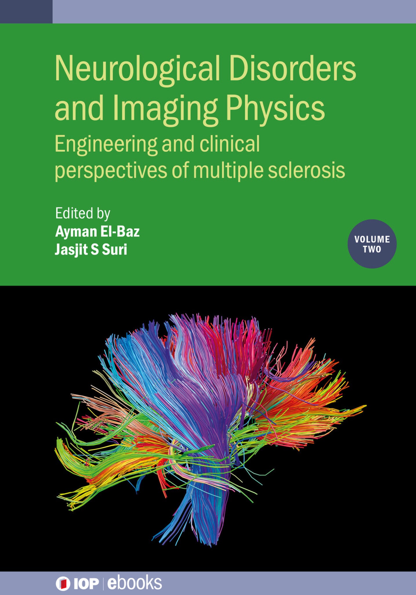Neurological Disorders and Imaging Physics, Volume 2