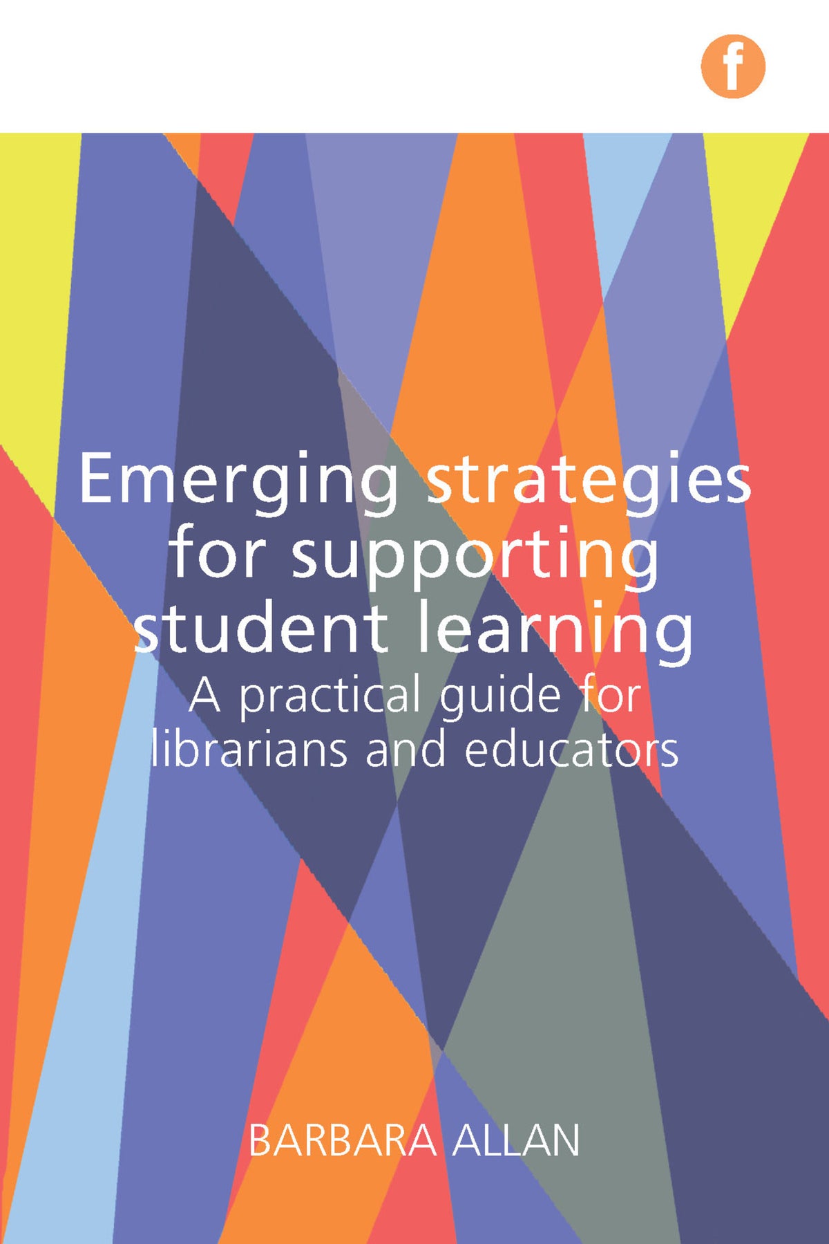 Cover image for Emerging Strategies for Supporting Student Learning ISBN 9781783301461