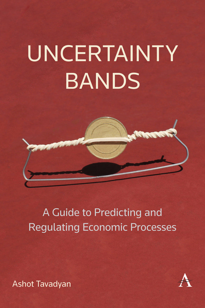 Cover image for Uncertainty Bands: A Guide to Predicting and Regulating Economic Processes ISBN 9781839984006