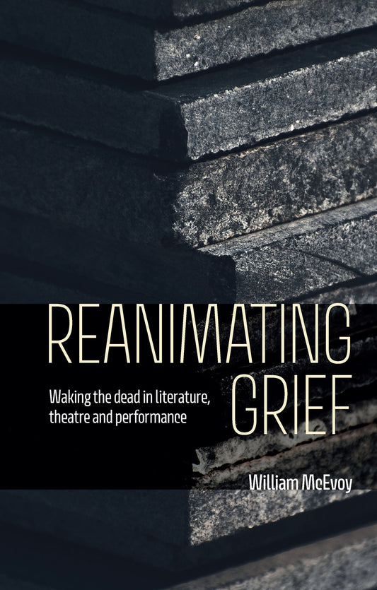 Reanimating grief