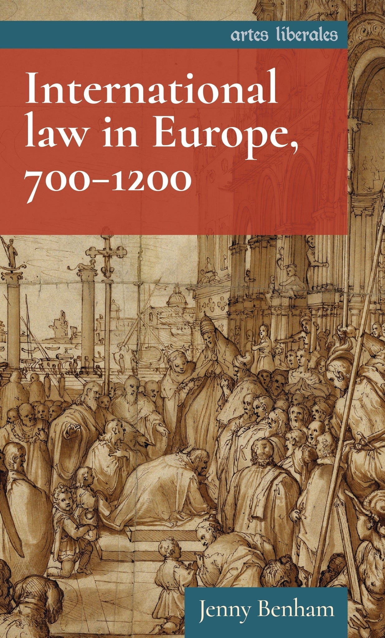 Cover image for International law in Europe, 700–1200 ISBN 9781526174499