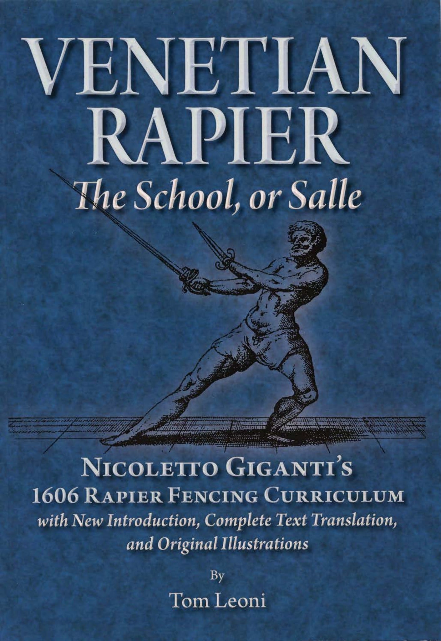 Venetian Rapier: The School, or Salle