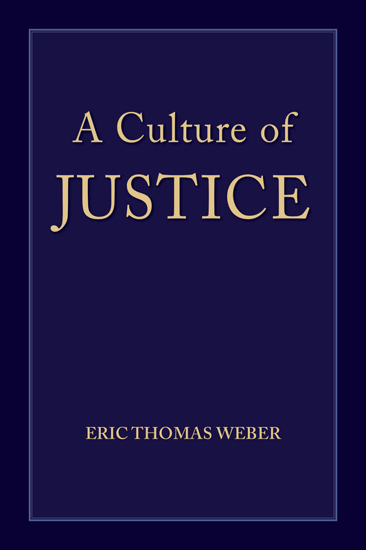 A Culture of Justice