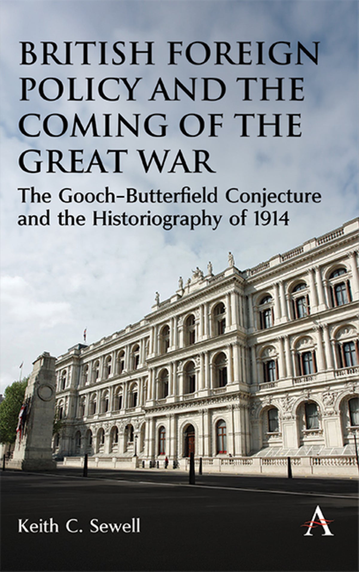 British Foreign Policy and the Coming of the Great War