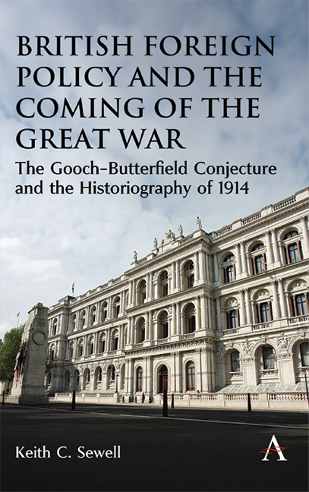 British Foreign Policy and the Coming of the Great War