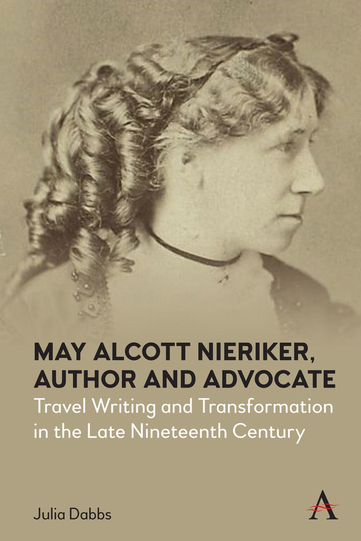 Cover image for May Alcott Nieriker, Author and Advocate ISBN 9781785278662