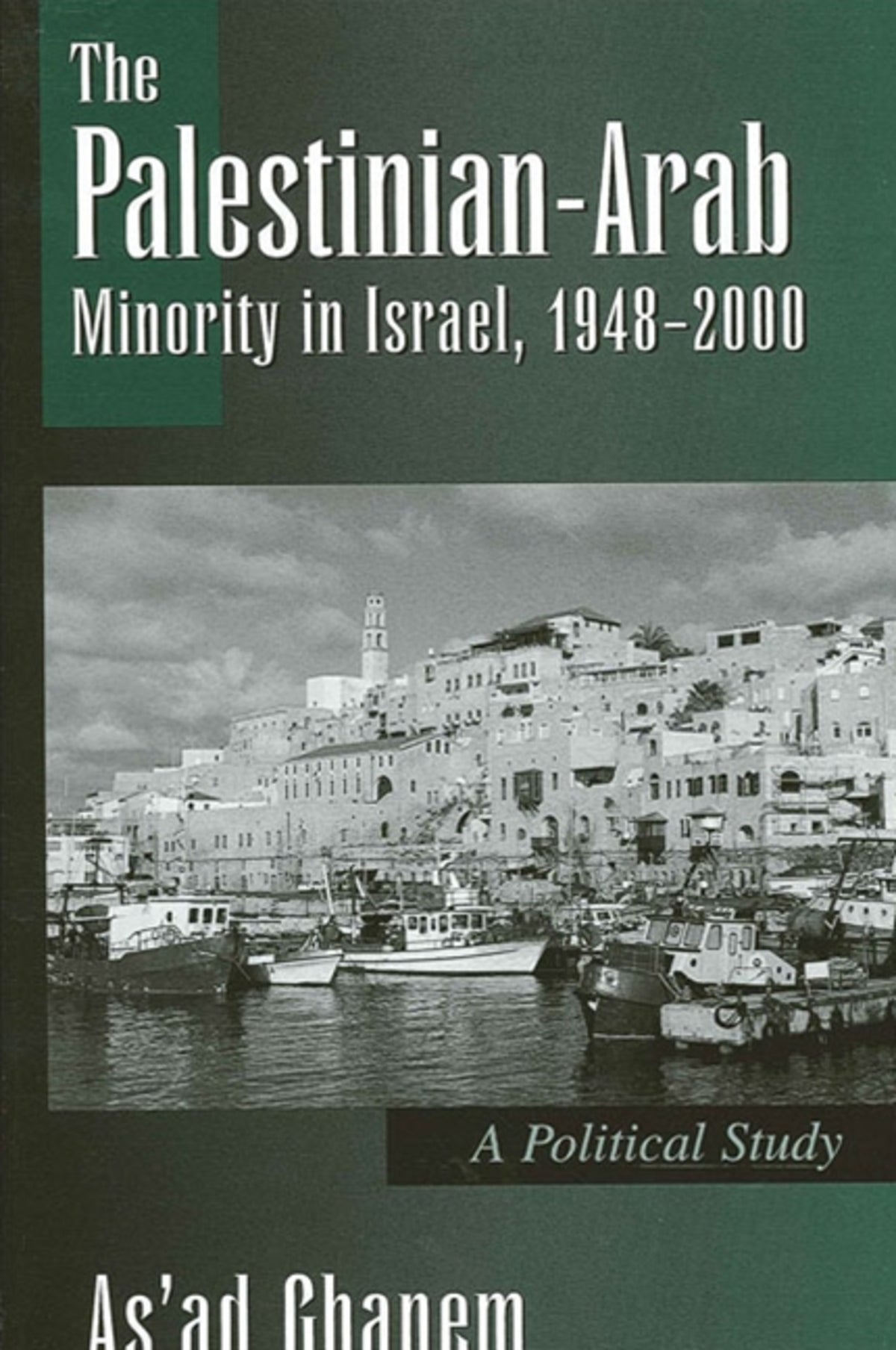 Cover image for The Palestinian-Arab Minority in Israel, 1948-2000 ISBN 9780791449981