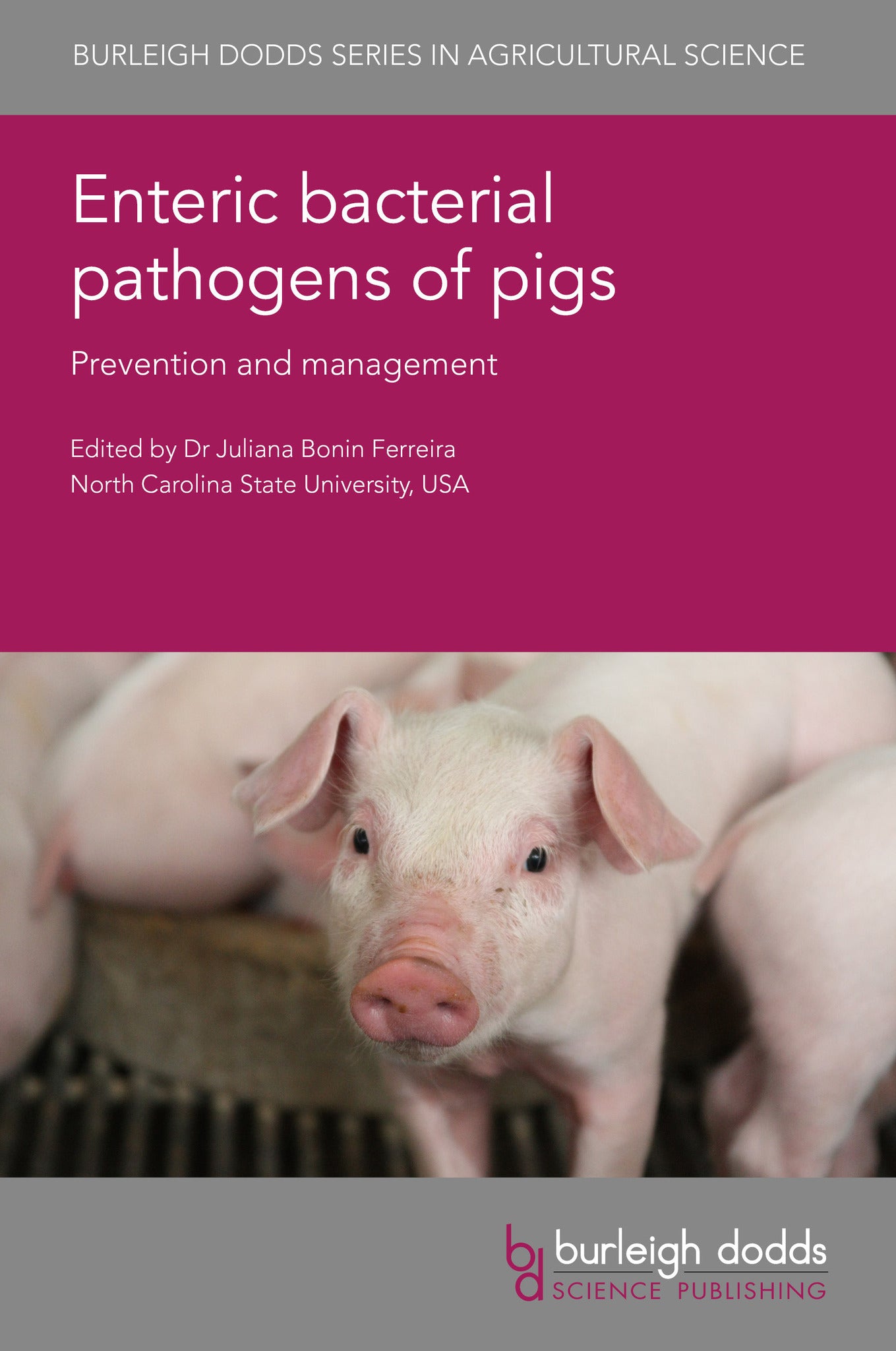 Enteric bacterial pathogens of pigs