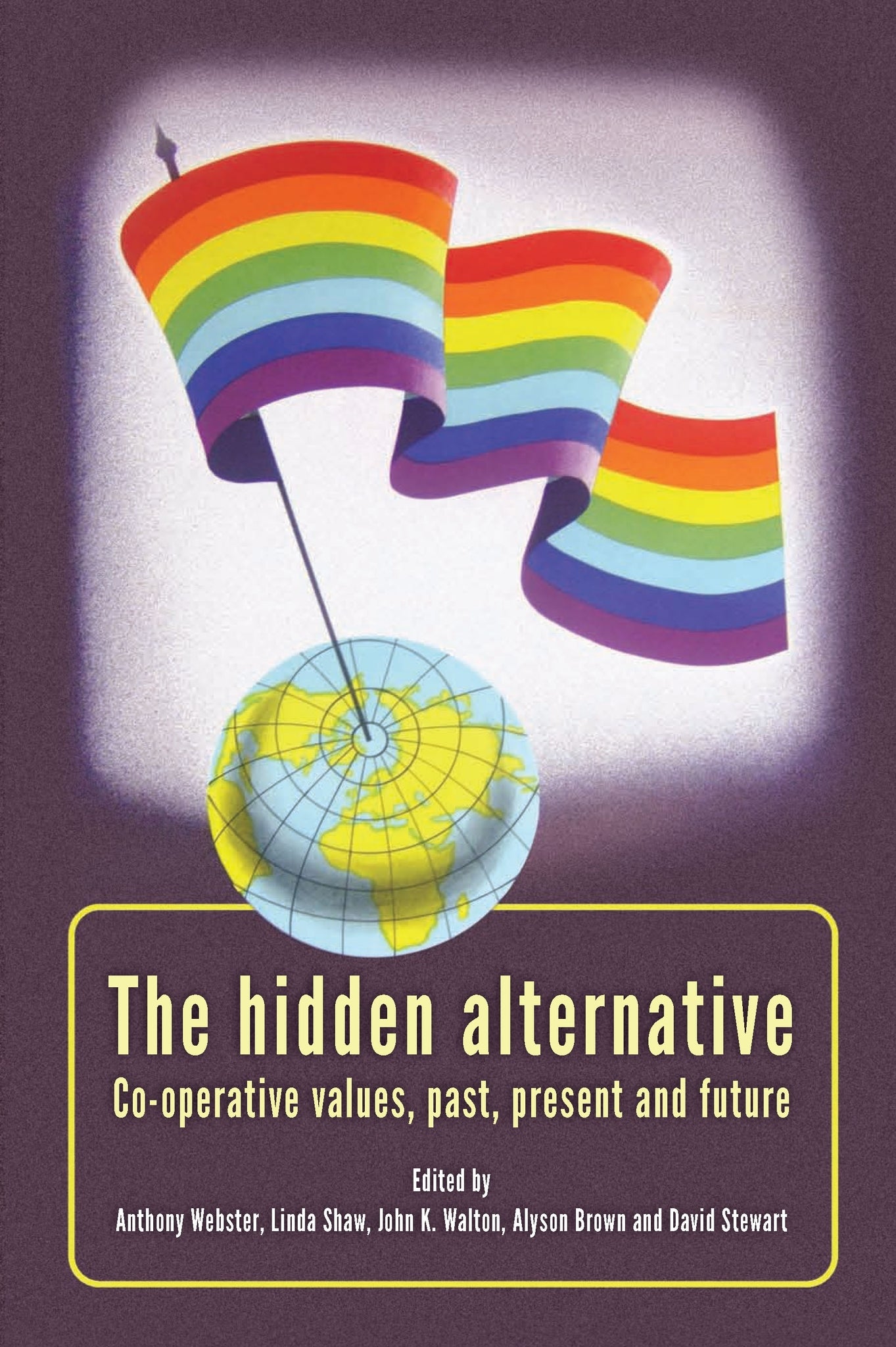 Cover image for The hidden alternative ISBN 9780719086564