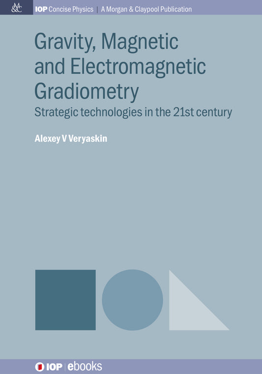Gravity, Magnetic and Electromagnetic Gradiometry