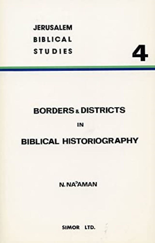 Borders and Districts in Biblical Historiography