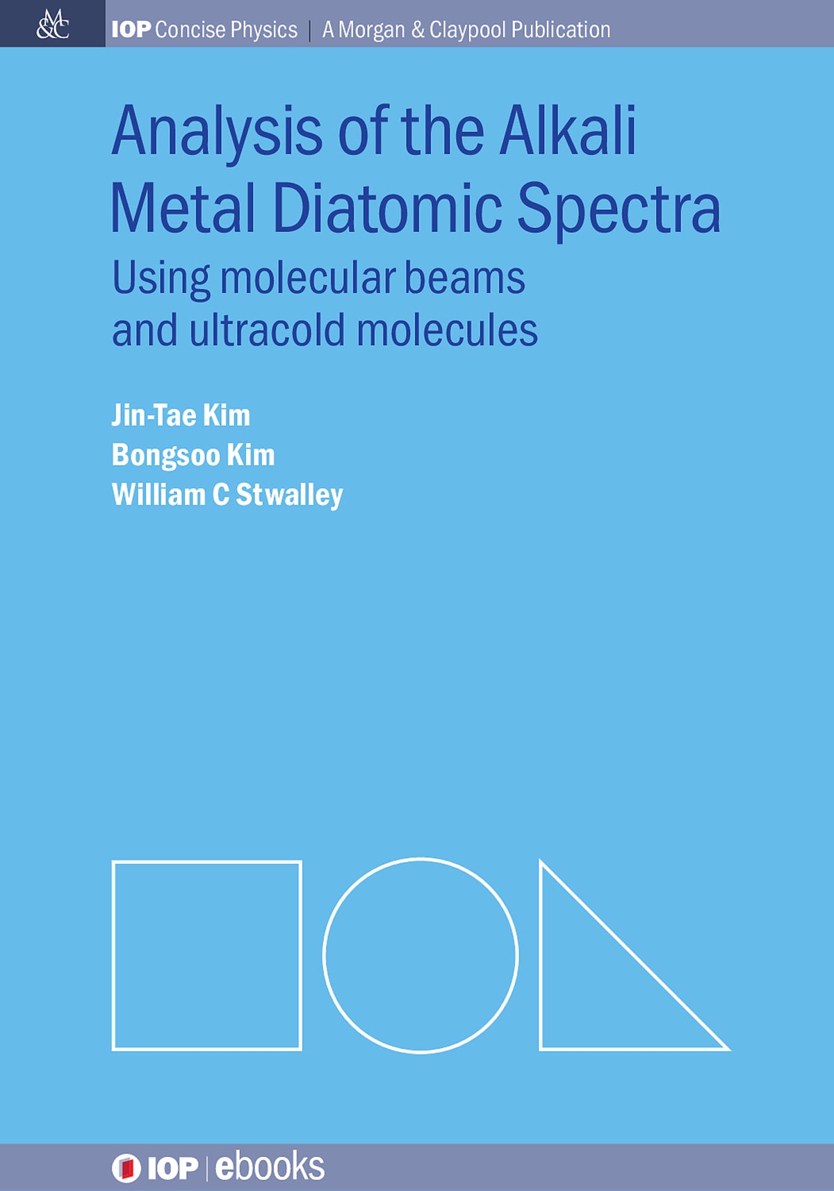 Cover image for Analysis of the Alkali Metal Diatomic Spectra ISBN 9781627056106