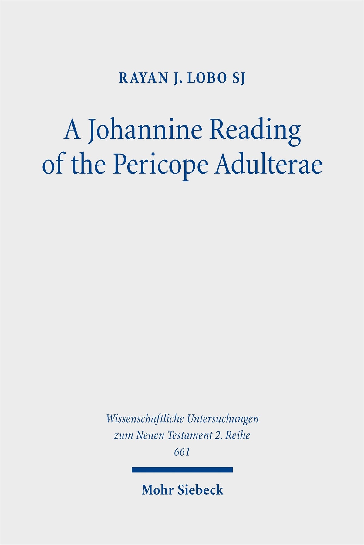 A Johannine Reading of the Pericope Adulterae