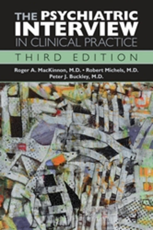 The Psychiatric Interview in Clinical Practice