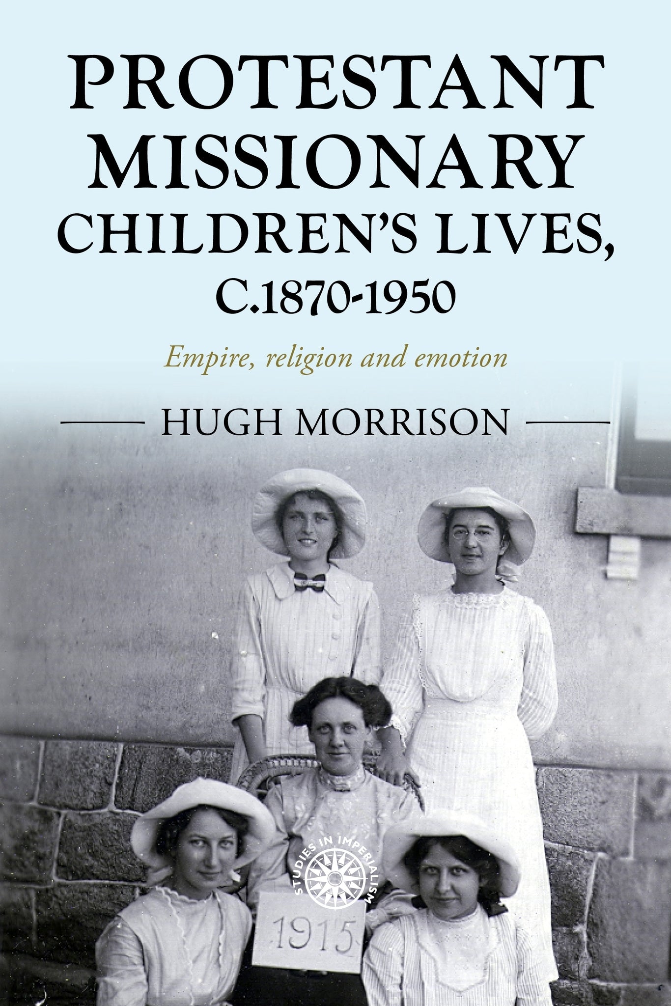Protestant missionary children's lives, c.1870-1950