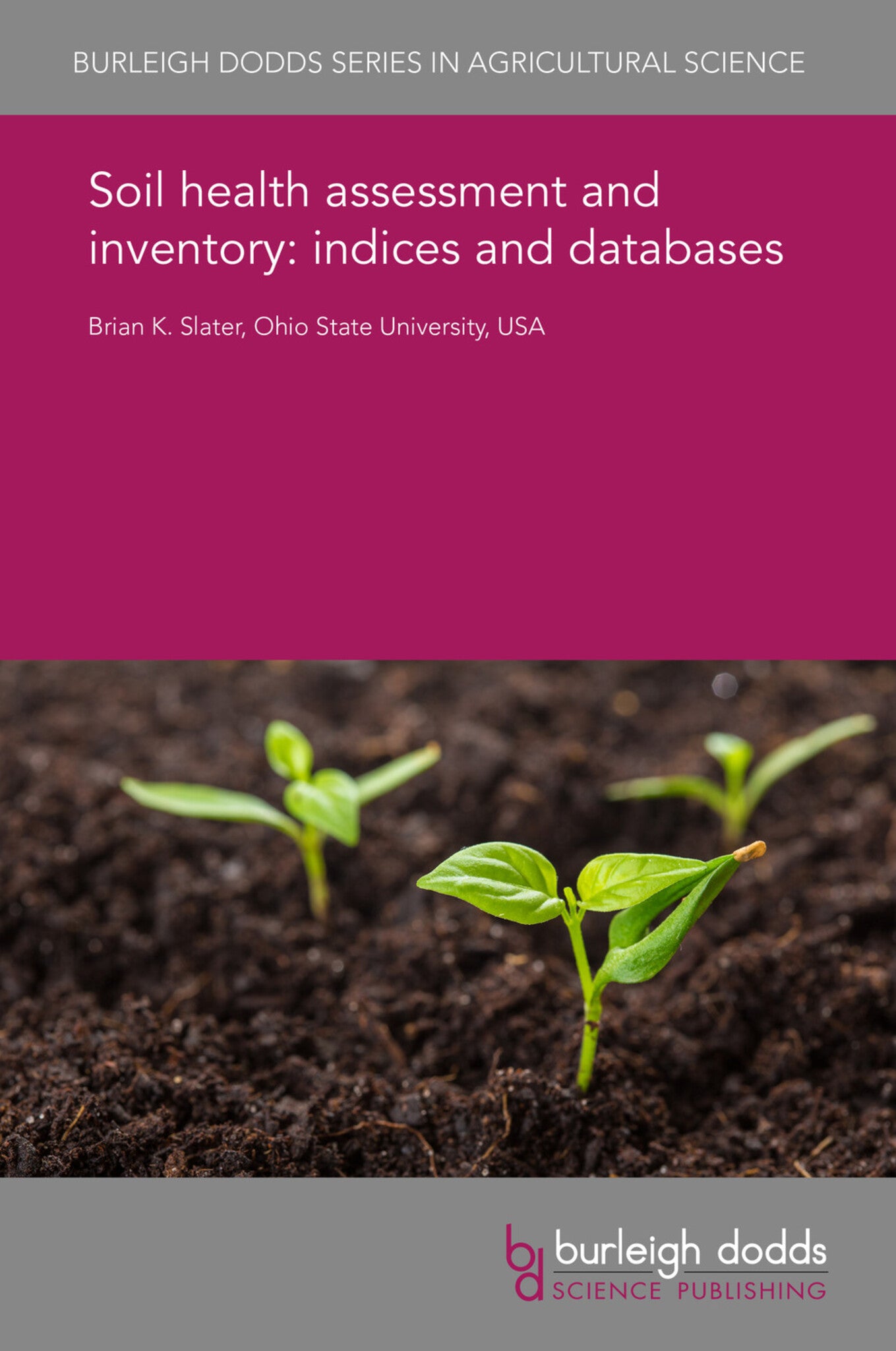 Soil health assessment and inventory: indices and databases