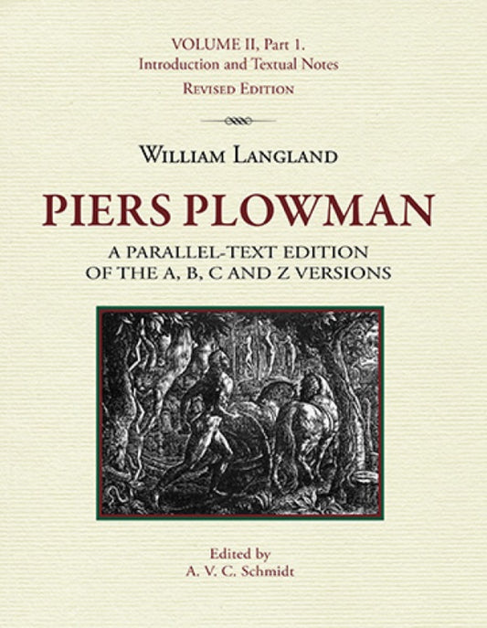 Piers Plowman, Volume II, Part 1: Introduction and Textual Notes