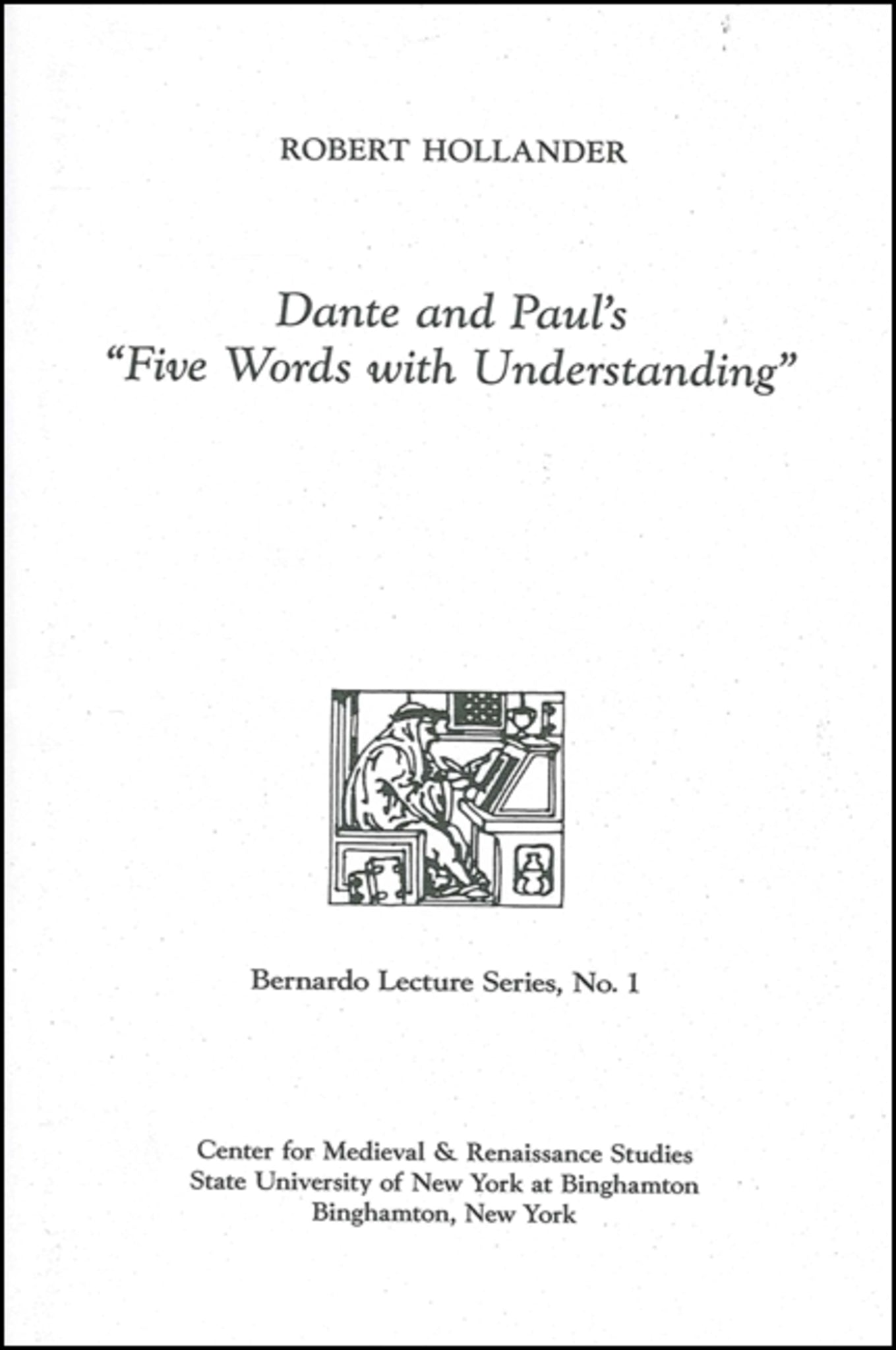 Dante and Paul's "Five Words with Understanding"