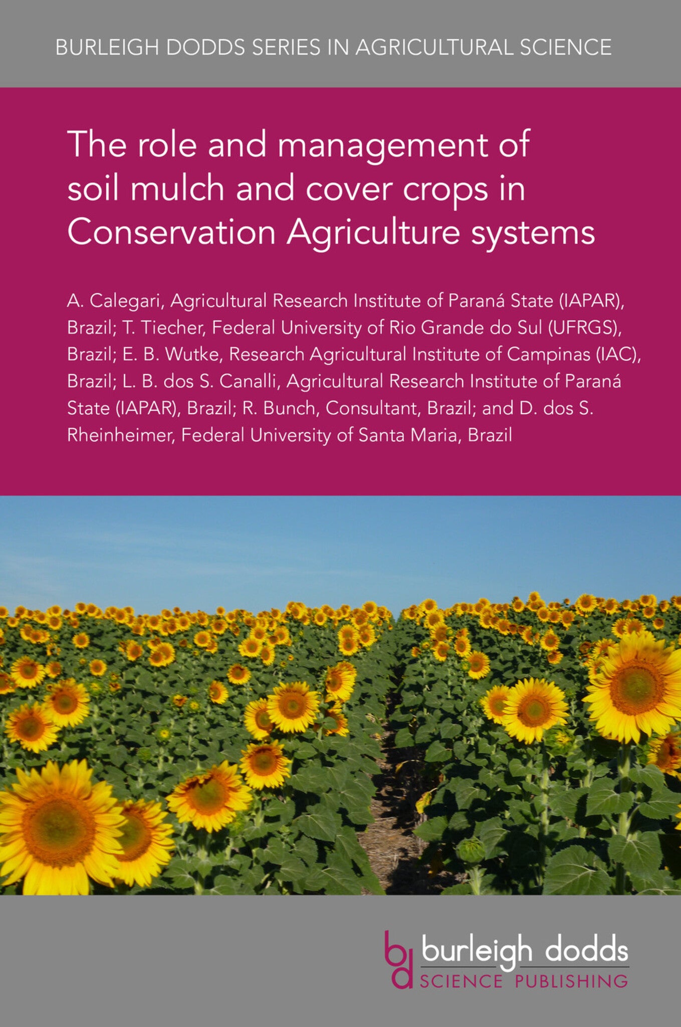 The role and management of soil mulch and cover crops in Conservation Agriculture systems