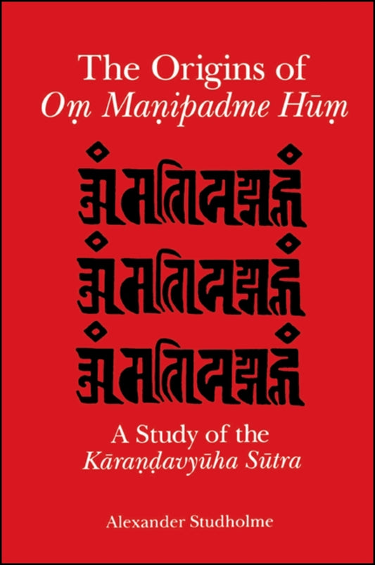 The Origins of Oṃ Maṇipadme Hūṃ