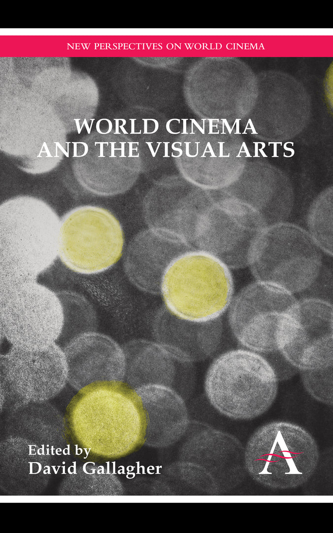 World Cinema and the Visual Arts