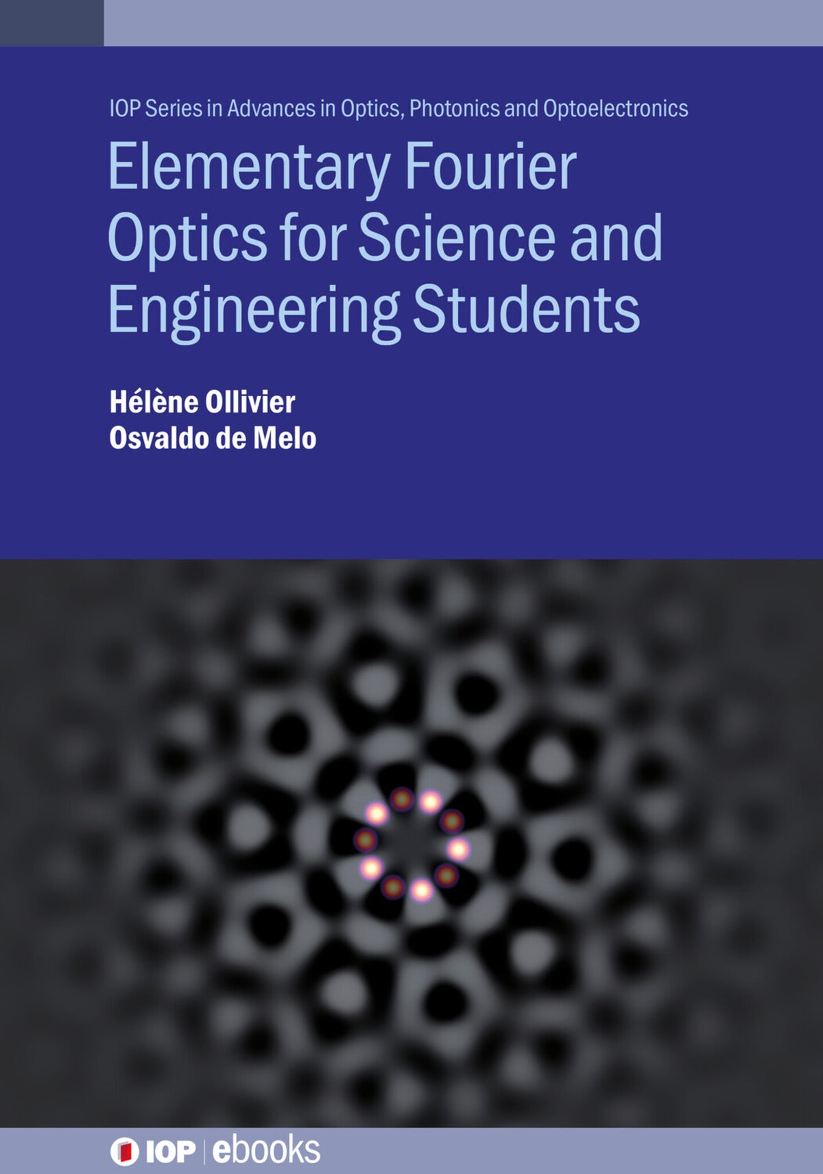 Cover image for Elementary Fourier Optics for Science and Engineering Students ISBN 9780750363891
