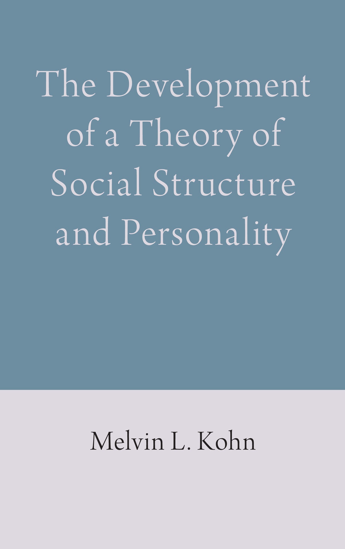 Cover image for The Development of a Theory of Social Structure and Personality ISBN 9781785270673