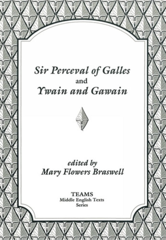 Sir Perceval of Galles and Ywain and Gawain