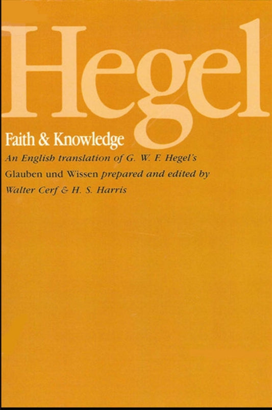 Hegel: Faith and Knowledge
