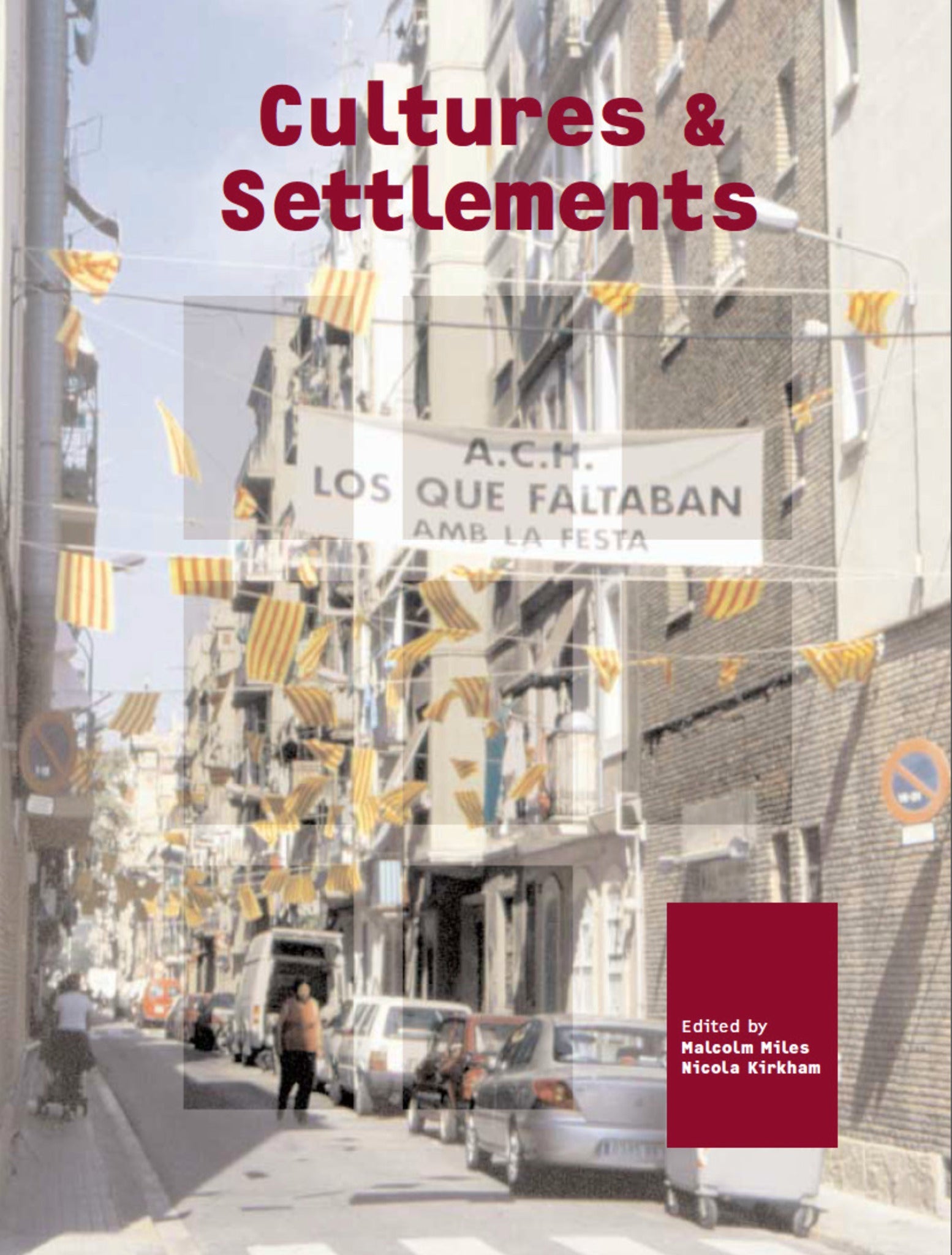 Cover image for Cultures and Settlements. Advances in Art and Urban Futures, Volume 3 ISBN 9781841508849