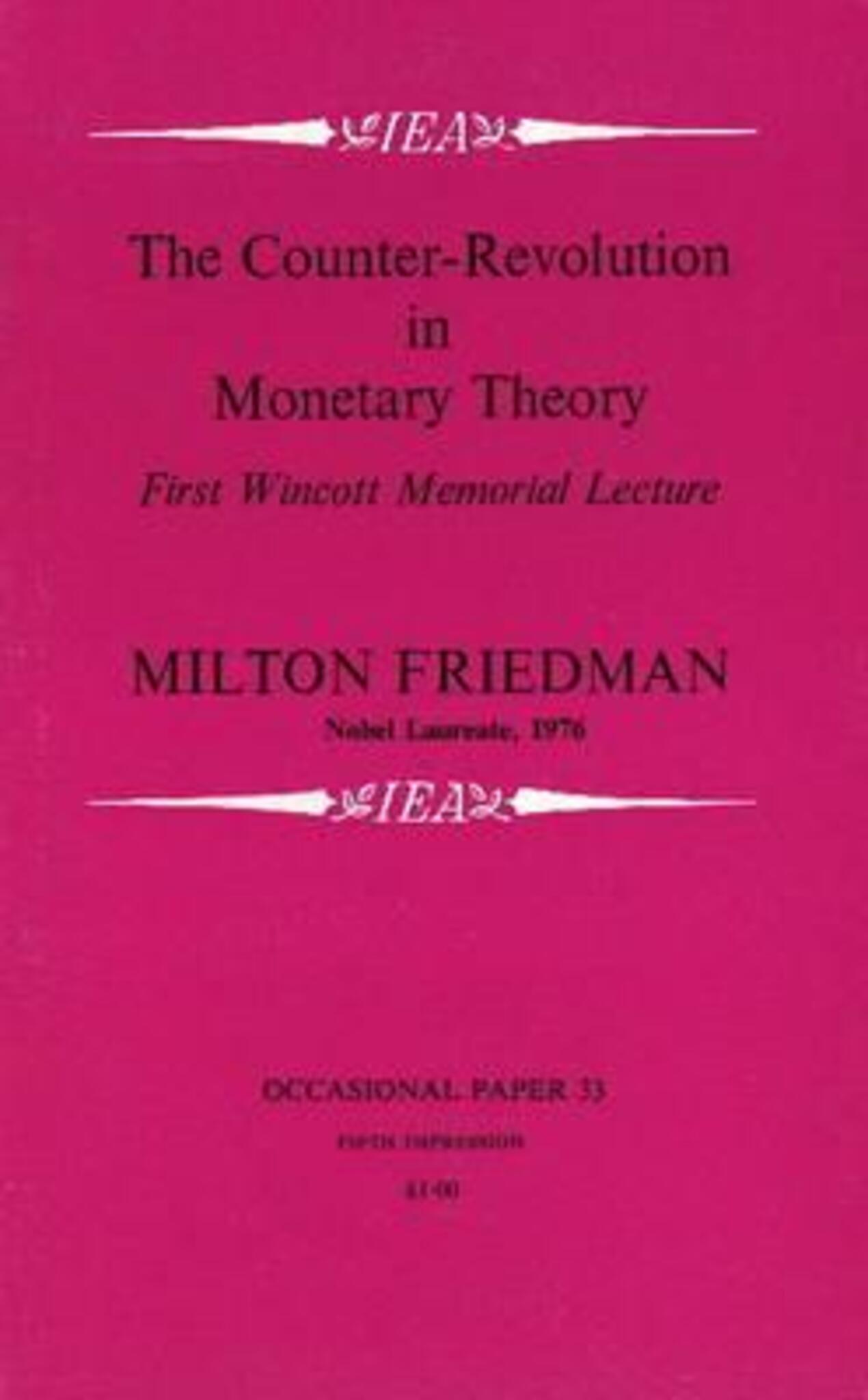 The Counter-Revolution in Monetary Theory
