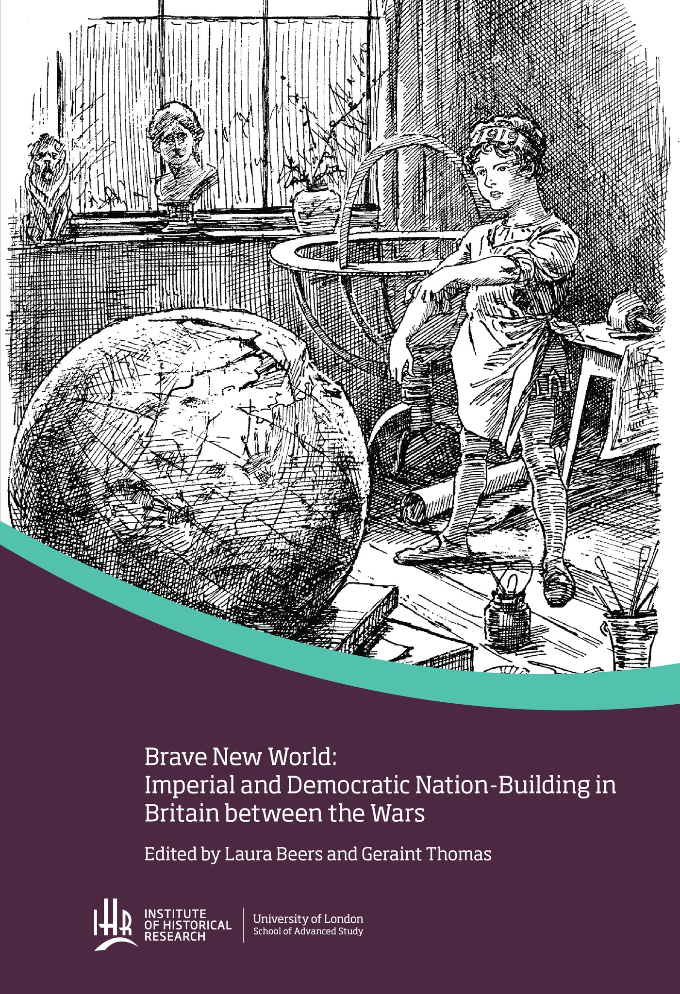 Brave new world: Imperial and democratic nation-building in Britain between the wars