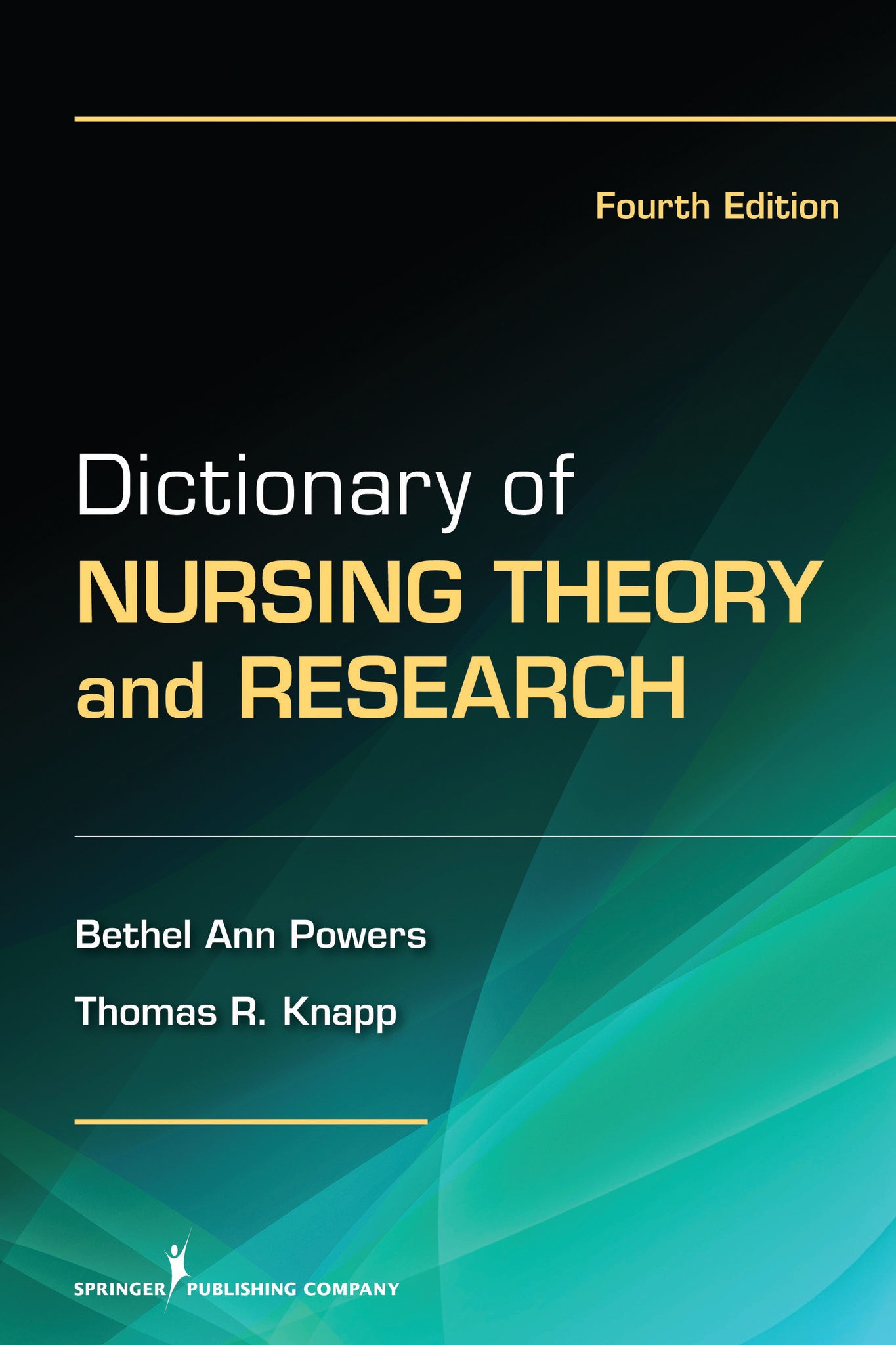Dictionary of Nursing Theory and Research