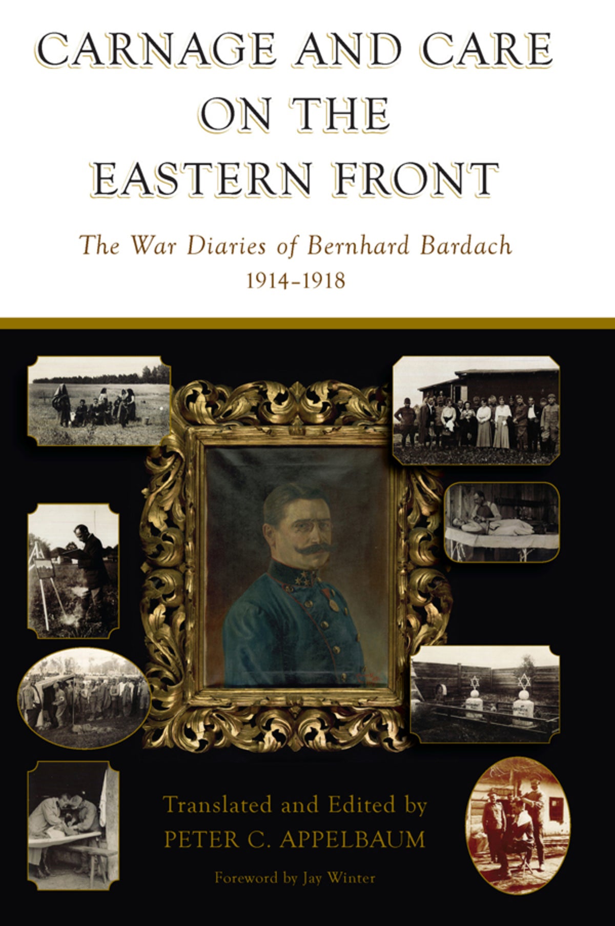 Cover image for Carnage and Care on the Eastern Front ISBN 9781785339783