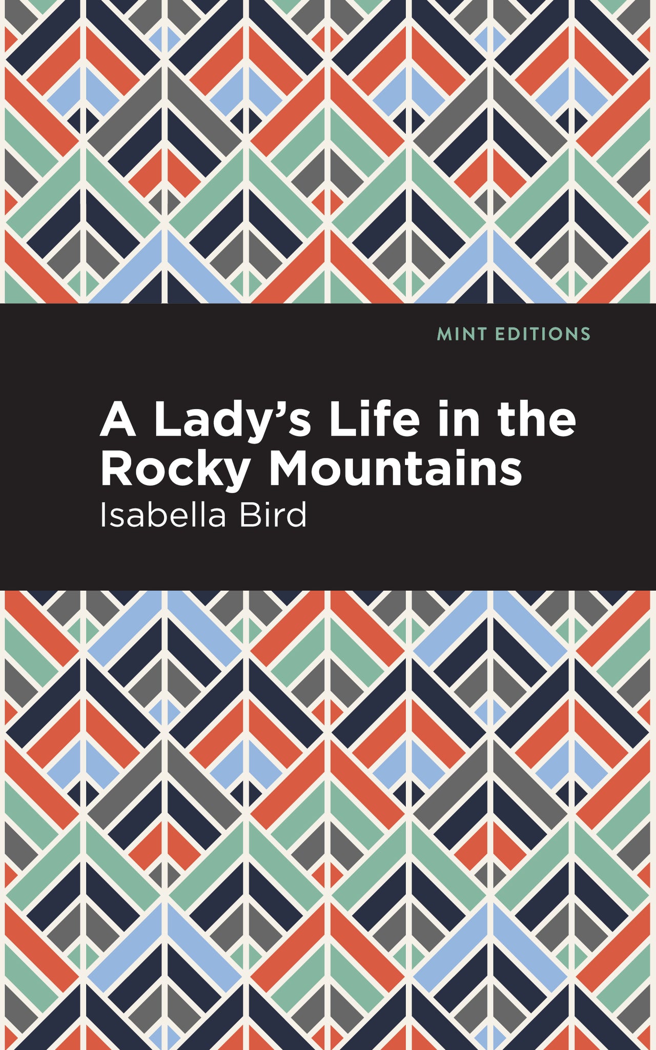 A Lady's Life in the Rocky Mountains