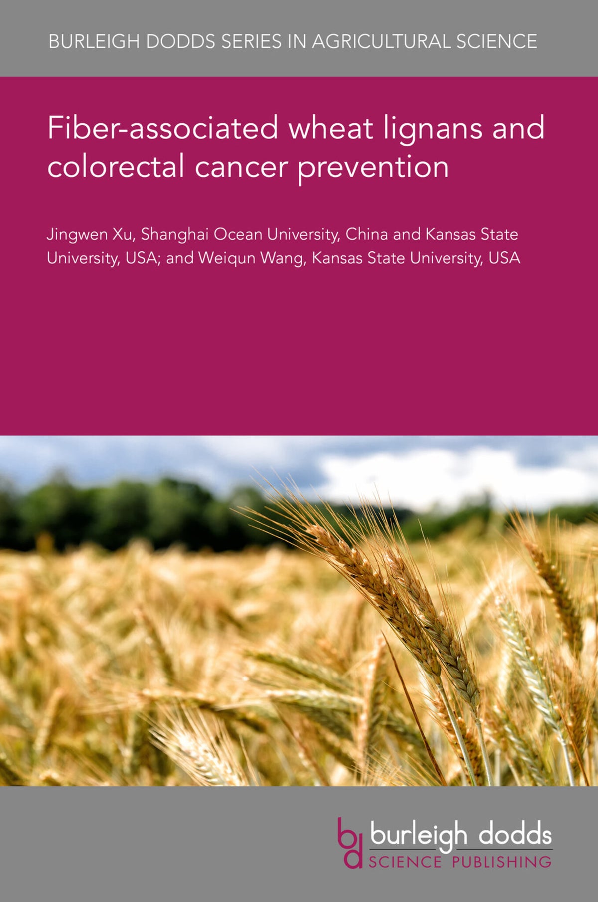 Cover image for Fiber-associated wheat lignans and colorectal cancer prevention ISBN 9781801461344