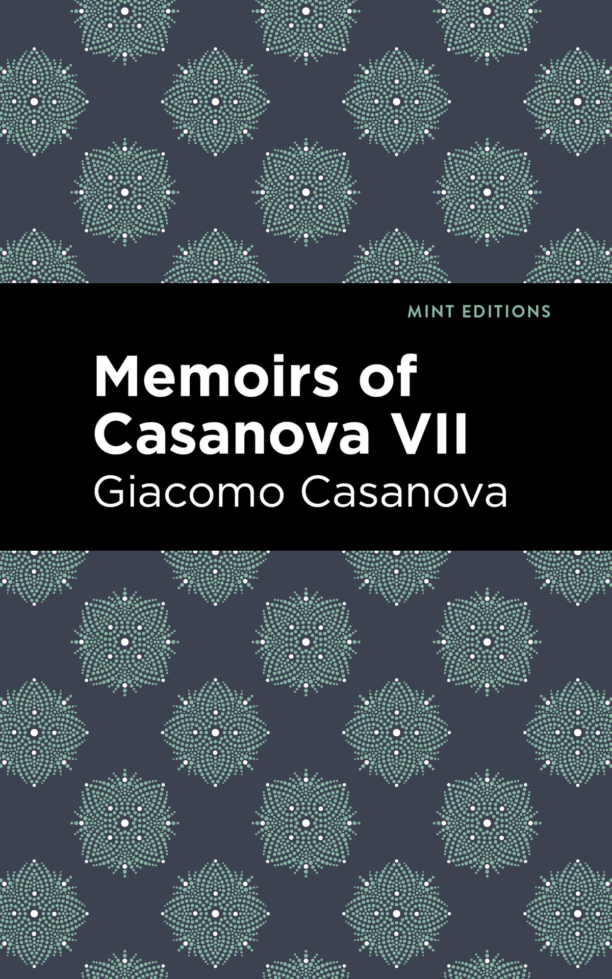 Cover image for Memoirs of Casanova Volume VII ISBN 9781513281896