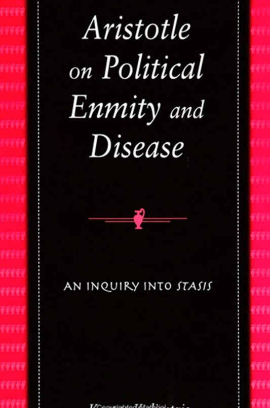 Aristotle on Political Enmity and Disease
