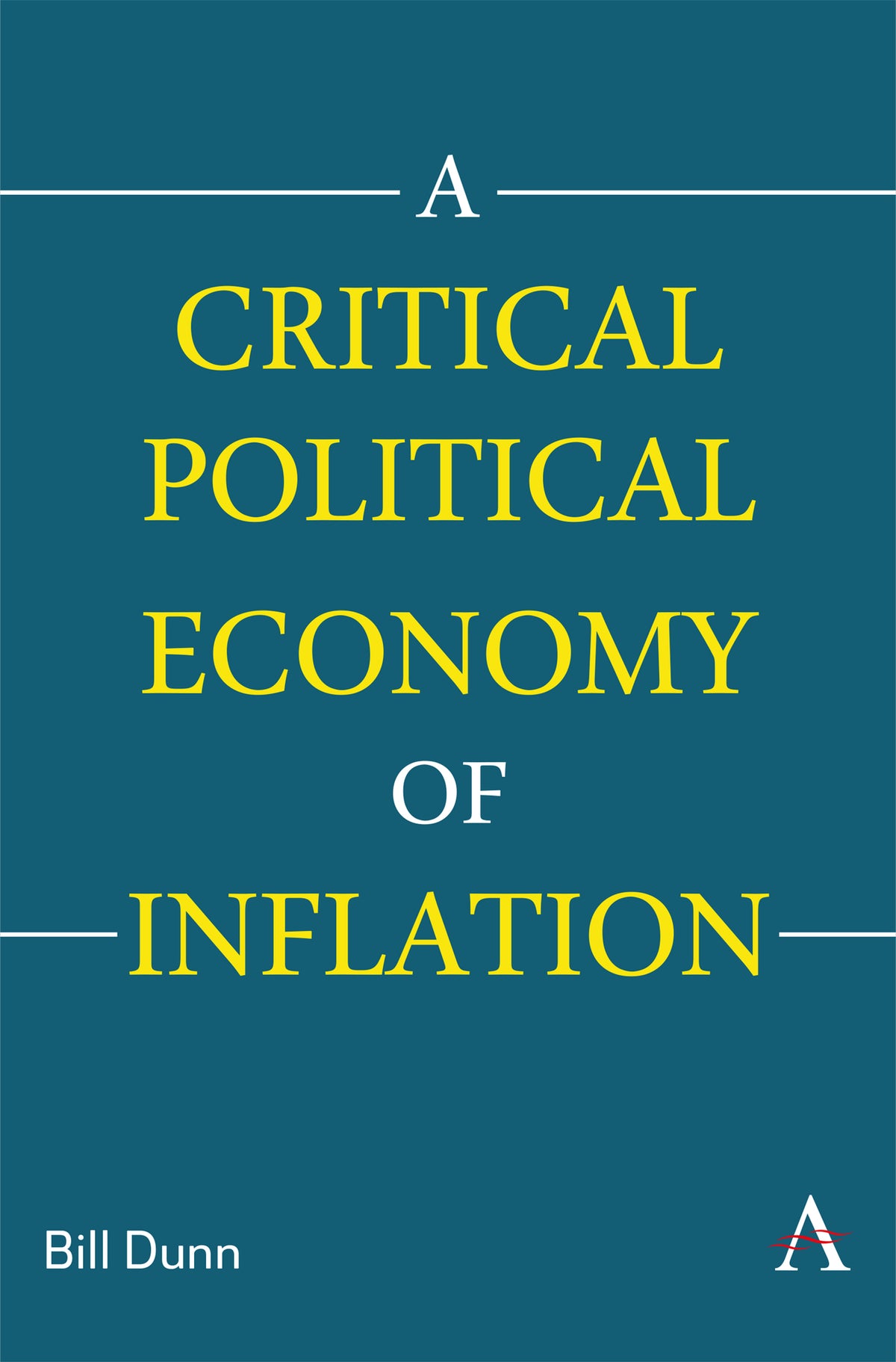A Critical Political Economy of Inflation