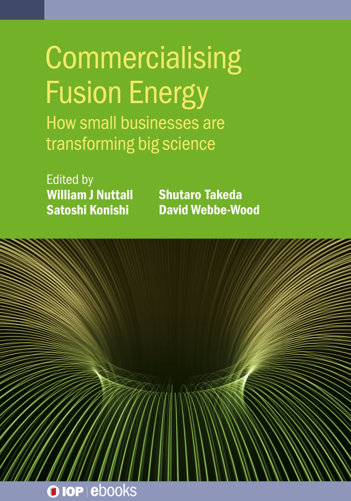 Cover image for Commercialising Fusion Energy ISBN 9780750327176