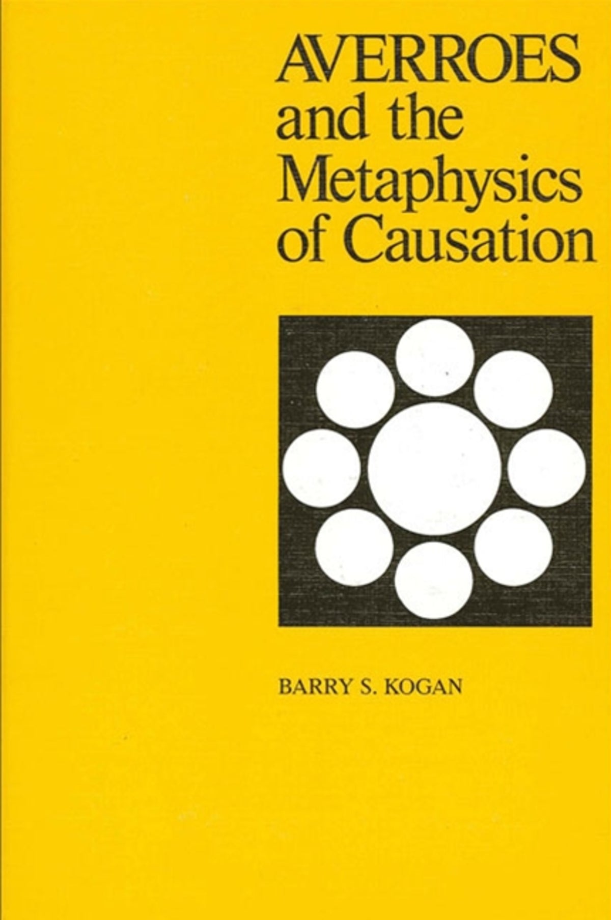 Cover image for Averroes and the Metaphysics of Causation ISBN 9780887060656