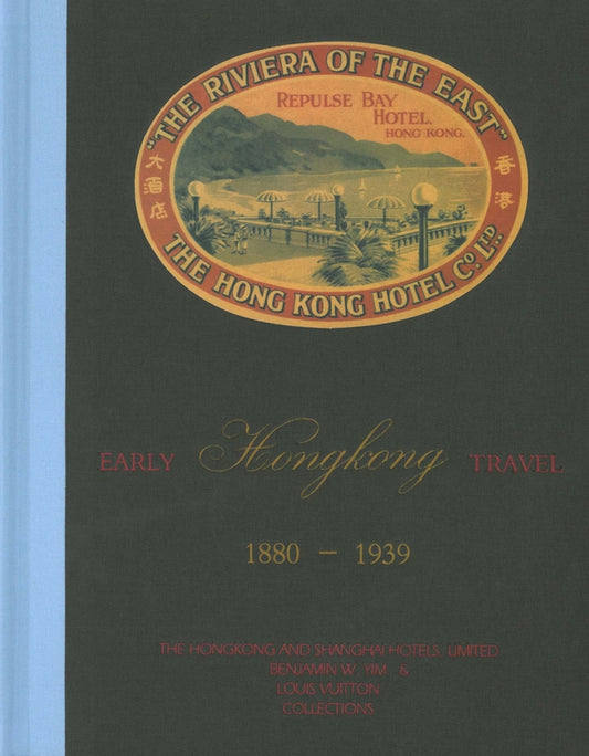 Early Hong Kong Travel 1880-1939