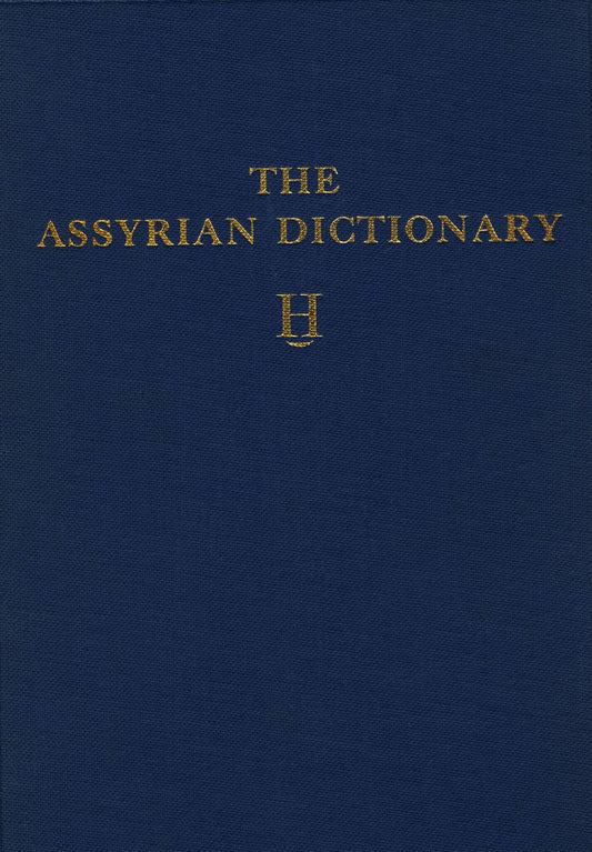 Assyrian Dictionary of the Oriental Institute of the University of Chicago, Volume 6, H