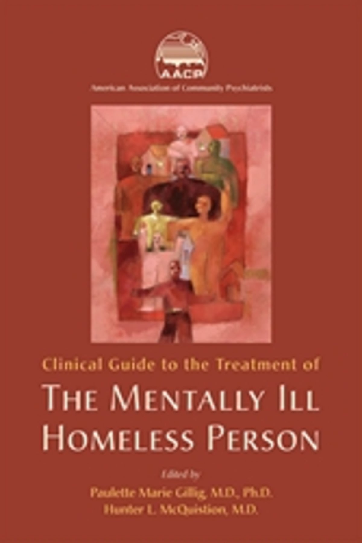 Clinical Guide to the Treatment of the Mentally Ill Homeless Person