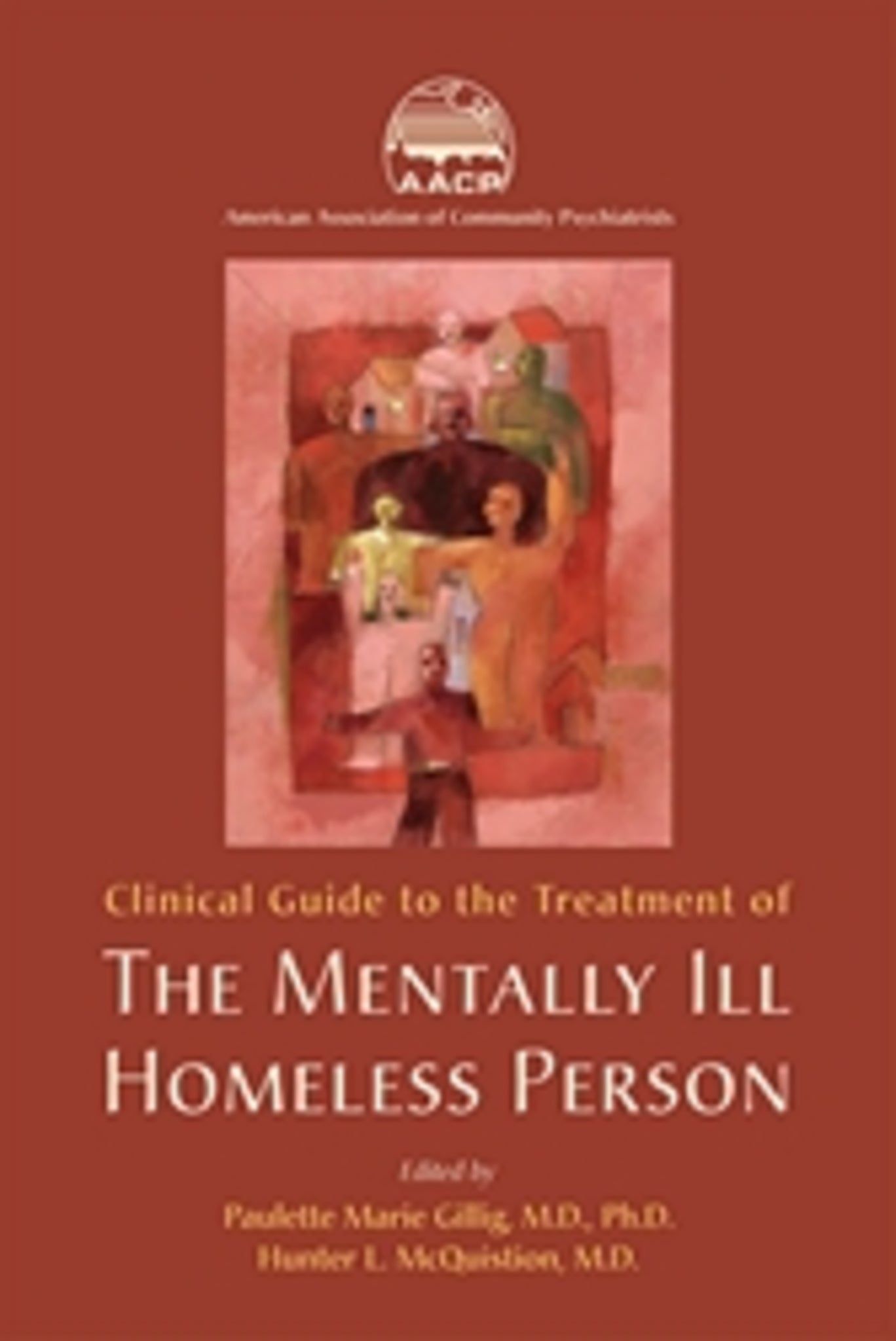 Clinical Guide to the Treatment of the Mentally Ill Homeless Person