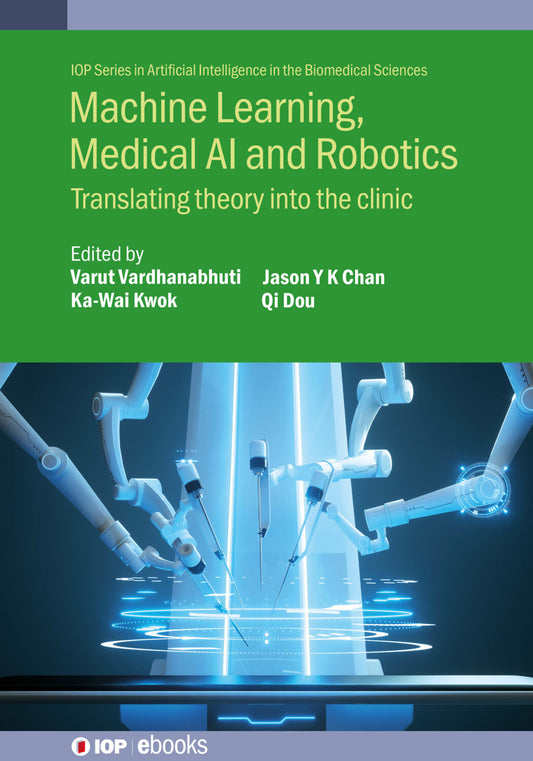 Machine Learning, Medical AI and Robotics