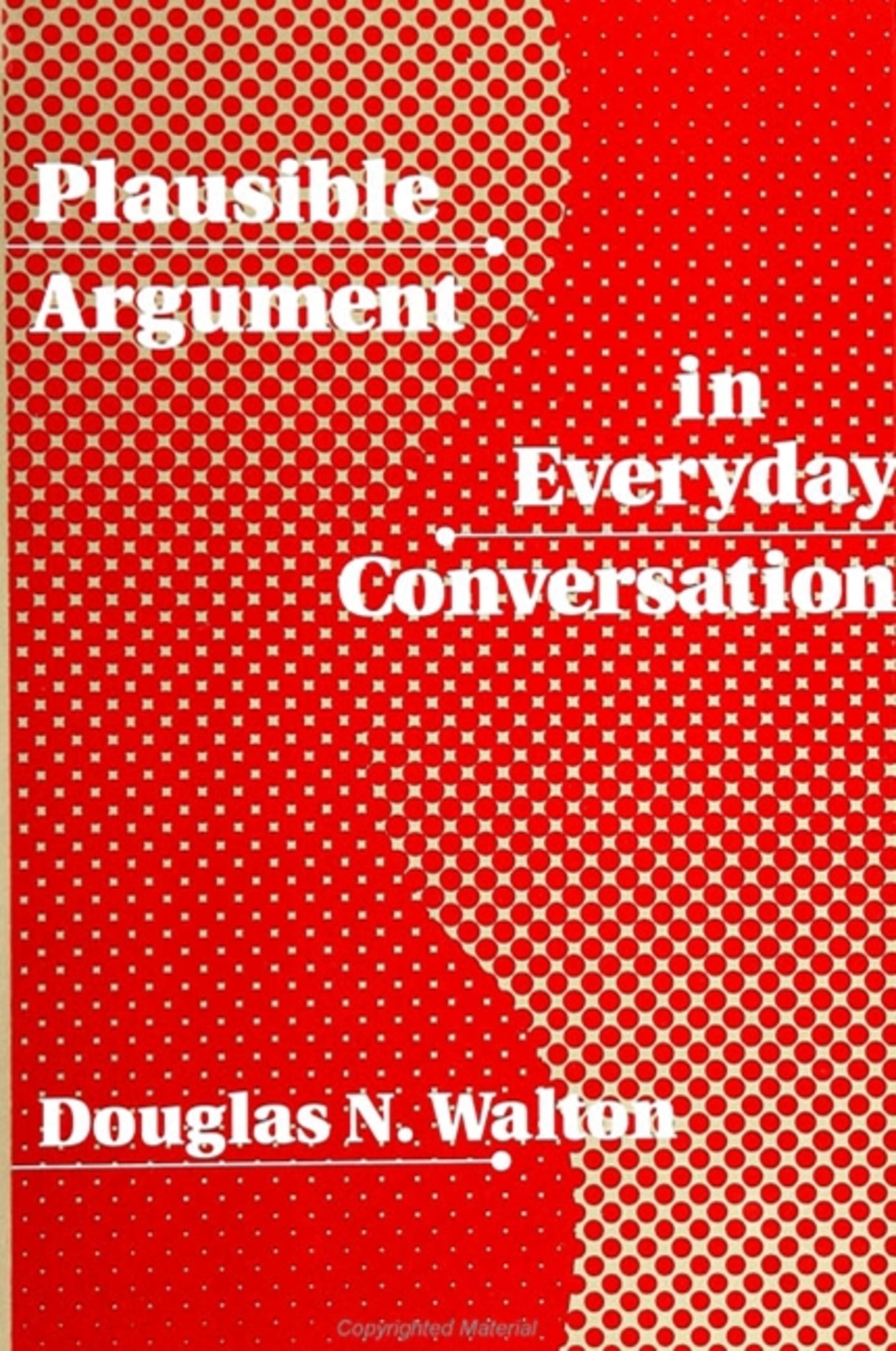 Plausible Argument in Everyday Conversation