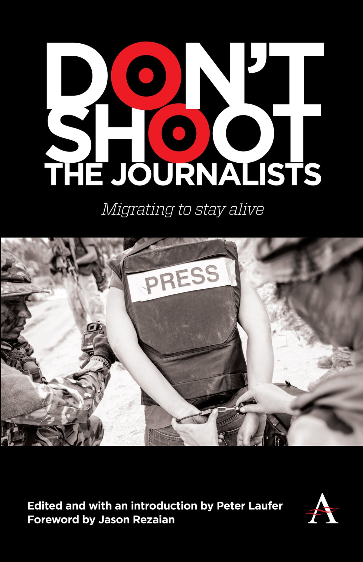 Cover image for Don't Shoot the Journalists ISBN 9781839994869