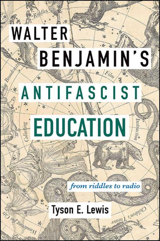 Walter Benjamin's Antifascist Education